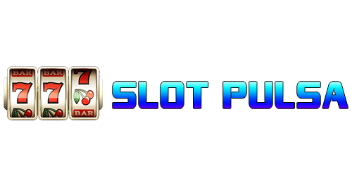  Slot deposit pulsa – Welcome to the New World of Online Casino Gambling